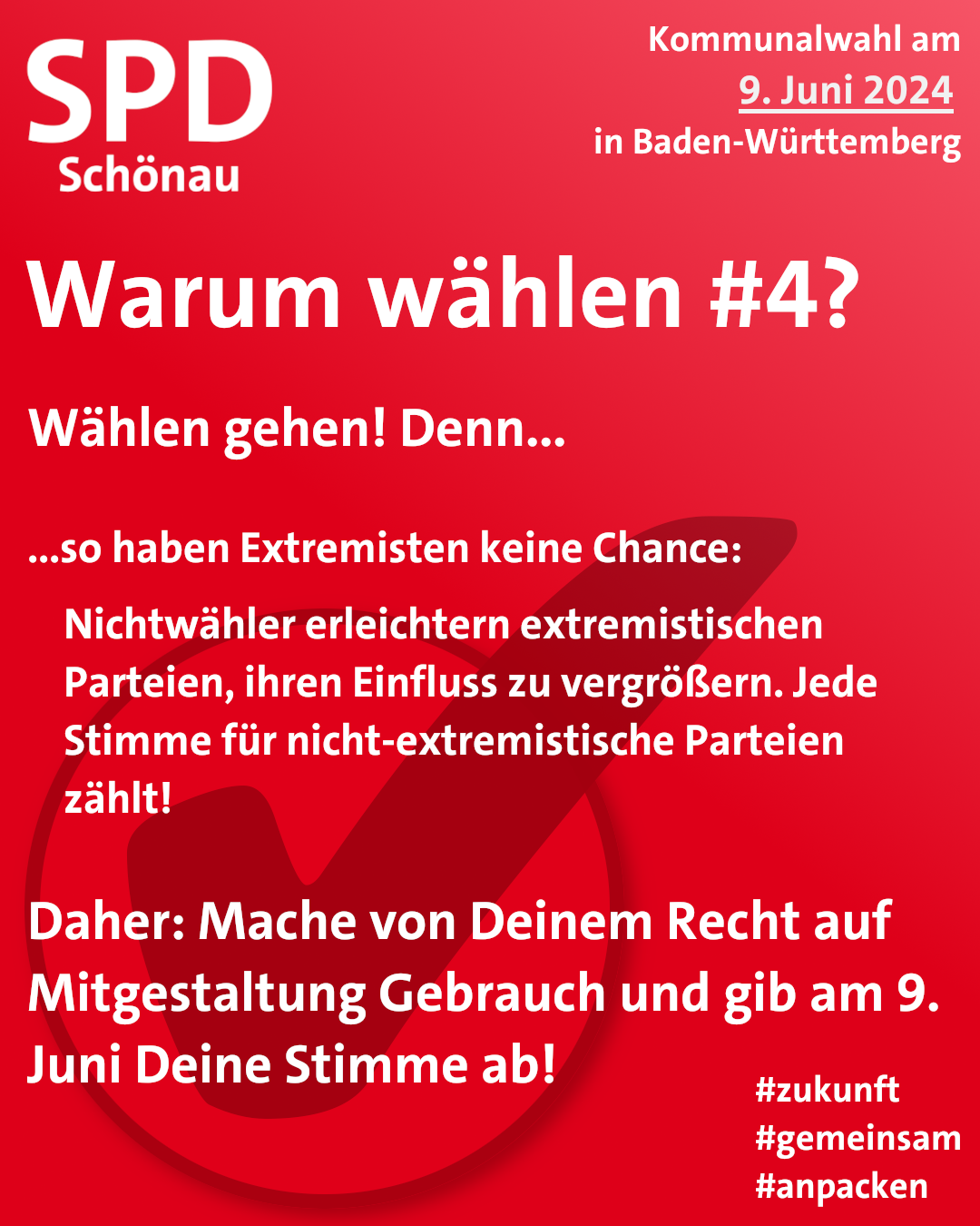 Rote Kachel mit Text: Warum wählen #4? Wählen gehen! Denn so haben Extremisten keine Chance: Nichtwähler erleichtern extremistischen Parteien ihren Einfluss zu vergrößern! Jede Stimme für nicht-extremistische Parteien zählt! Daher mache von deinem Recht auf Mitgestaltung Gebrauch und gib am 9. Juni deine Stimme ab!